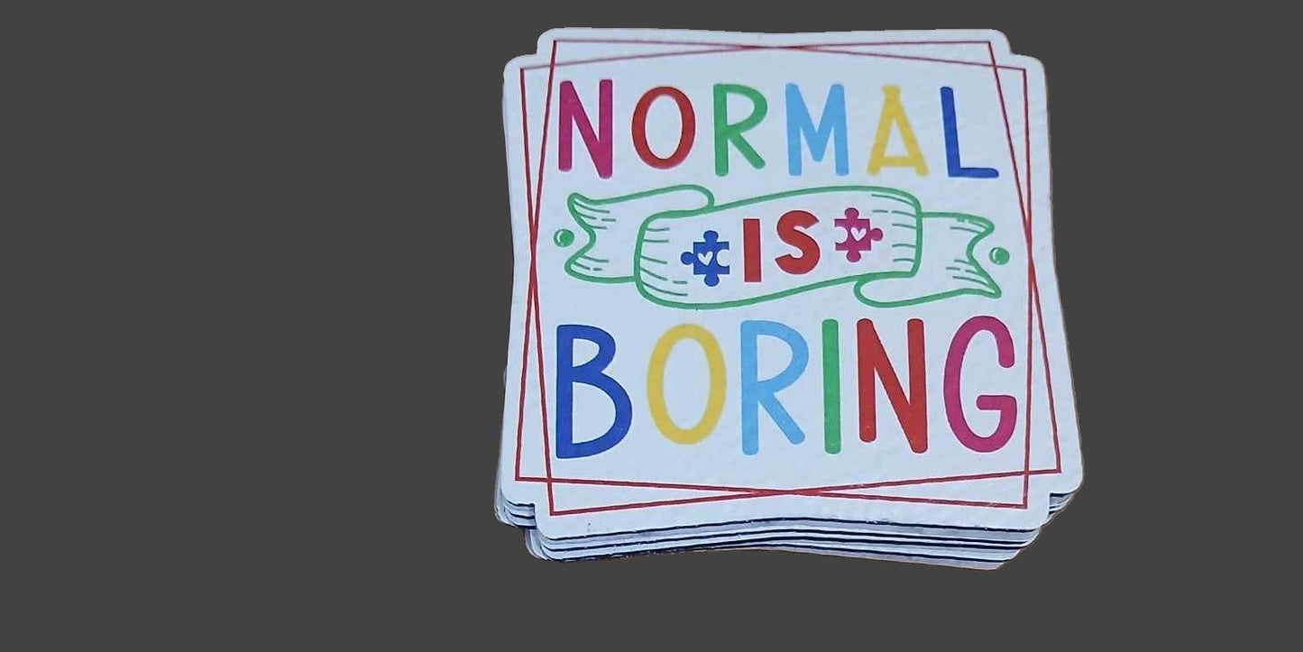 Normal Is Boring